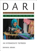 Dari: Un manual intermediar [cu CDROM] - Dari: An Intermediate Textbook [With CDROM]