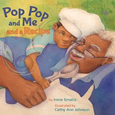 Pop Pop și cu mine și o rețetă - Pop Pop and Me and a Recipe
