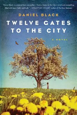 Douăsprezece porți către oraș - Twelve Gates to the City