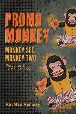 Promo Monkey: Monkey See, Monkey Two: Personas și Prima Donnas - Promo Monkey: Monkey See, Monkey Two: Personas and Prima Donnas
