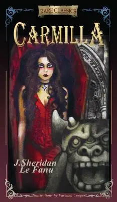 Carmilla: Abridged cu noi ilustrații alb-negru - Carmilla: Abridged with new black and white illustrations