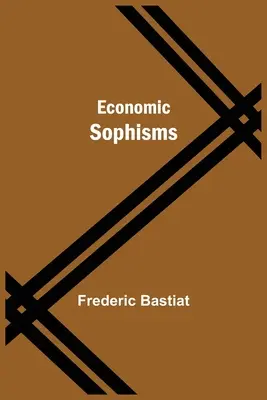 Sofisme economice - Economic Sophisms