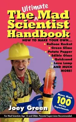 Manualul suprem al savanților nebuni - The Ultimate Mad Scientist Handbook