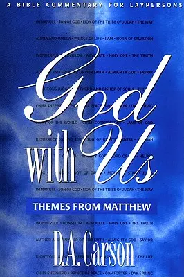 Dumnezeu cu noi: Teme din Matei - God with Us: Themes from Matthew
