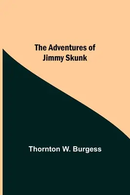 Aventurile lui Jimmy Skunk - The Adventures Of Jimmy Skunk