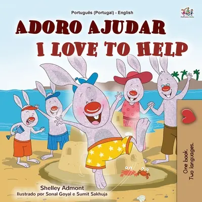 I Love to Help (Carte bilingvă portugheză-engleză pentru copii - Portugalia): Portugheză europeană - I Love to Help (Portuguese English Bilingual Children's Book - Portugal): European Portuguese