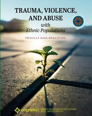 Trauma, violența și abuzul cu populații etnice - Trauma, Violence, and Abuse with Ethnic Populations