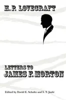 Scrisori către James F. Morton - Letters to James F. Morton