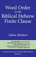 Ordinea cuvintelor în clauza finită din ebraica biblică - Word Order in the Biblical Hebrew Finite Clause