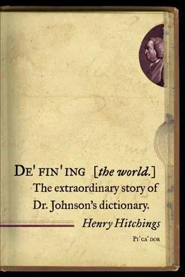 Definirea lumii: Povestea extraordinară a dicționarului doctorului Johnson - Defining the World: The Extraordinary Story of Dr Johnson's Dictionary