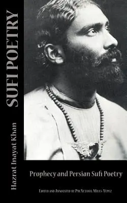 Sufi Poetry: Profeția și poeții sufi persani - Sufi Poetry: Prophecy and the Persian Sufi Poets