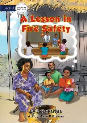 O lecție despre siguranța la incendiu - A Lesson In Fire Safety