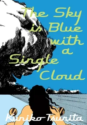 Cerul este albastru cu un singur nor - The Sky Is Blue with a Single Cloud