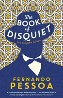Cartea neliniștii - Ediția completă - Book of Disquiet - The Complete Edition