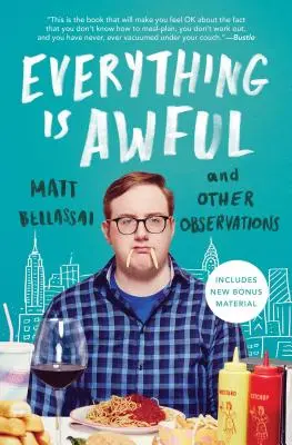 Totul este îngrozitor: Și alte observații - Everything Is Awful: And Other Observations