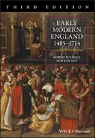 Anglia modernă timpurie 1485-1714: O istorie narativă - Early Modern England 1485-1714: A Narrative History