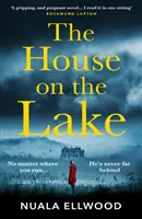 The House on the Lake (Casa de pe lac) - The House on the Lake