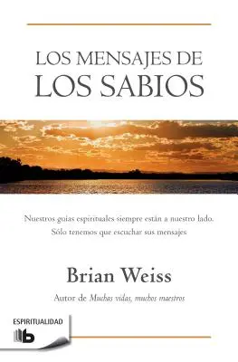 Los Mensajes de Los Sabios / Mesaje de la Maeștri - Los Mensajes de Los Sabios / Messages from the Masters