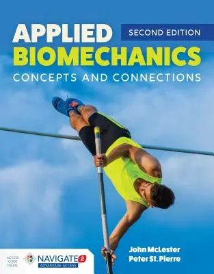 Biomecanică aplicată: Concepte și conexiuni: Concepte și conexiuni - Applied Biomechanics: Concepts and Connections: Concepts and Connections