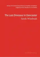 Ultimul dinozaur din Doncaster - Last Dinosaur in Doncaster
