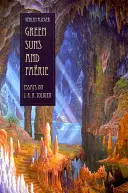 Green Suns and Faerie: Eseuri despre Tolkien - Green Suns and Faerie: Essays on Tolkien