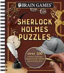 Brain Games - Sherlock Holmes Puzzles (#1), 1: Peste 100 de provocări cerebrale inspirate de cel mai mare detectiv al lumii! - Brain Games - Sherlock Holmes Puzzles (#1), 1: Over 100 Cerebral Challenges Inspired by the World's Greatest Detective!