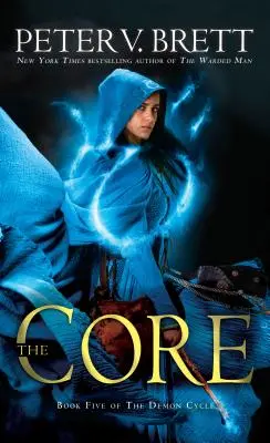 Miezul: Cartea a cincea din Ciclul Demonilor - The Core: Book Five of the Demon Cycle