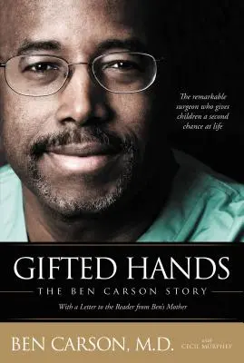 Gifted Hands: Povestea lui Ben Carson - Gifted Hands: The Ben Carson Story