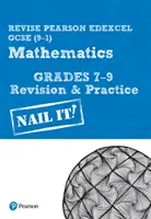 Pearson REVISE Edexcel GCSE (9-1) Maths Grades 7-9 Nail It! Revision & Practice - pentru învățarea acasă, evaluări 2021 și examene 2022 - Pearson REVISE Edexcel GCSE (9-1) Maths Grades 7-9 Nail It! Revision & Practice - for home learning, 2021 assessments and 2022 exams