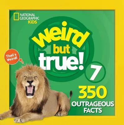 Ciudat, dar adevărat 7: Ediție extinsă - Weird But True 7: Expanded Edition