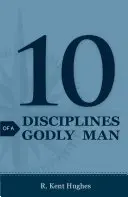 10 discipline ale unui om evlavios (pachet de 25) - 10 Disciplines of a Godly Man (Pack of 25)