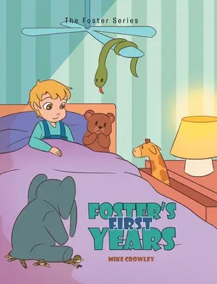 Primii ani ai lui Foster - Foster's First Years