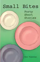 Mușcături mici: Patruzeci de povestiri scurte - Small Bites: Forty Short Stories