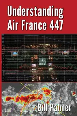 Înțelegerea Air France 447 - Understanding Air France 447
