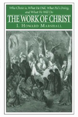 Lucrarea lui Hristos - The Work of Christ