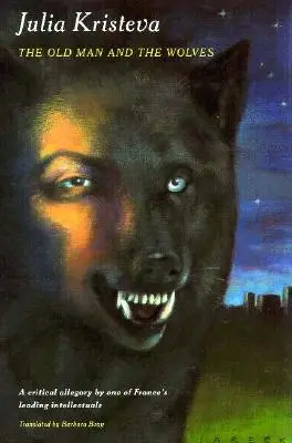 Bătrânul și lupii (The Old Man and the Wolves) - The Old Man and the Wolves