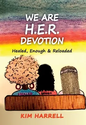 Noi suntem H.E.R. Devoțiune - We Are H.E.R. Devotion