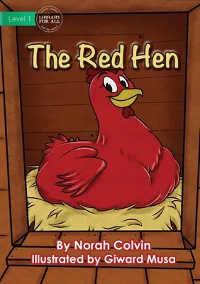 Găina roșie - The Red Hen