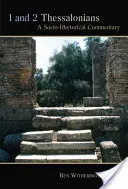 1 și 2 Tesaloniceni: Un comentariu socio-retoric - 1 and 2 Thesssalonians: A Socio-Rhetorical Commentary