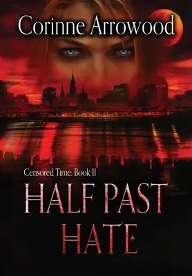 Ura trecută de jumătate - Half Past Hate