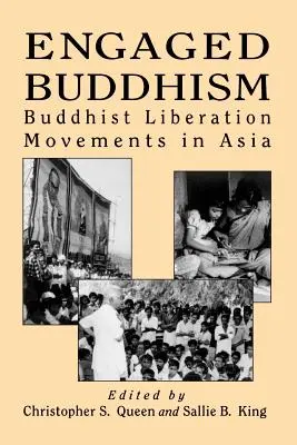 Engaged Buddhism: Mișcări budiste de eliberare în Asia - Engaged Buddhism: Buddhist Liberation Movements in Asia