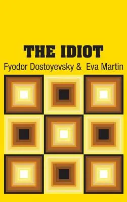 Idiotul - The Idiot