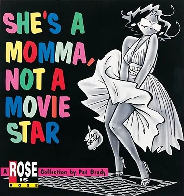 Ea este o mamă, nu un star de cinema - She's a Momma, Not a Movie Star