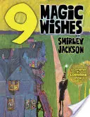Nouă dorințe magice - Nine Magic Wishes