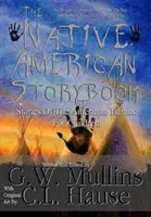 The Native American Story Book Povești ale indienilor americani pentru copii - The Native American Story Book Stories of the American Indians for Children