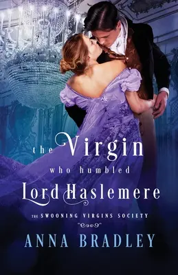 Fecioara care l-a umilit pe lordul Haslemere - The Virgin Who Humbled Lord Haslemere