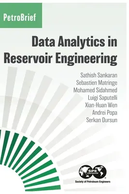 Analiza datelor în ingineria rezervoarelor - Data Analytics in Reservoir Engineering