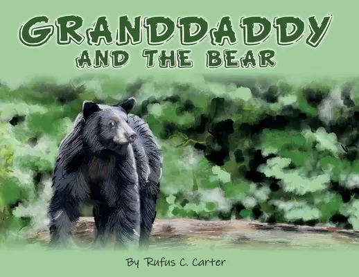 Bunicul și ursul - Granddaddy and the Bear