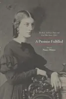 O promisiune îndeplinită: Jurnalul lui Kitty Anderson și Războiul Civil din Texas, 1861 - A Promise Fulfilled: The Kitty Anderson Diary and Civil War Texas, 1861