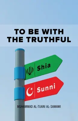 A fi cu cei adevărați - To Be With the Truthful